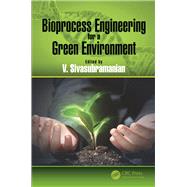 Book cover for Bioprocess Engineering for a Green Environment