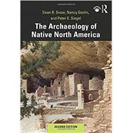 Book cover for The Archaeology of Native North America
