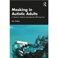Book cover for Masking in Autistic Adults