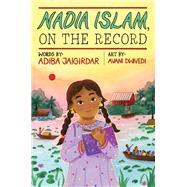 Book cover for Nadia Islam, on the Record