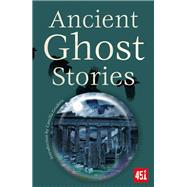 Book cover for Ancient Ghost Stories
