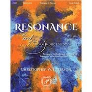Book cover for Resonance: The Art of the Choral Music Educator - Pedagogy, Methods, and Materials for Tomorrow's Outstanding Music Teachers - Softcover Media Online