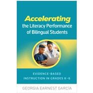 Book cover for Accelerating the Literacy Performance of Bilingual Students Evidence-Based Instruction in Grades K-6