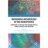 Book cover for Indigenous Archaeology in Two Hemispheres