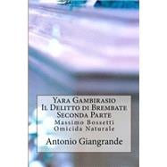 Book cover for Yara Gambirasio Il Delitto Di Brembate Seconda Parte
