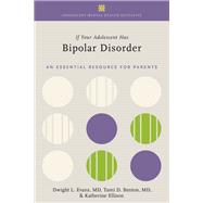 Book cover for If Your Adolescent Has Bipolar Disorder An Essential Resource for Parents