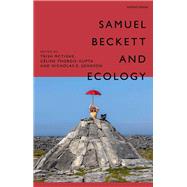 Book cover for Samuel Beckett and Ecology
