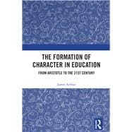 Book cover for The Formation of Character in Education