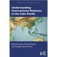 Book cover for Understanding International Relations in the Indo-Pacific