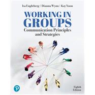 Book cover for Working in Groups: Communication Principles and Strategies