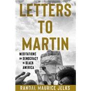 Book cover for Letters to Martin Meditations on Democracy in Black America