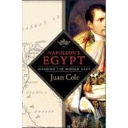 Book cover for Napoleon's Egypt Invading the Middle East
