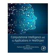 Book cover for Computational Intelligence and Its Applications in Healthcare