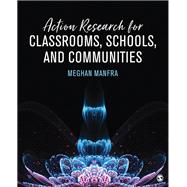 Book cover for Action Research for Classrooms, Schools, and Communities