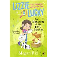Book cover for Lizzie and Lucky: The Mystery of the Lost Chicken