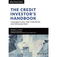 Book cover for The Credit Investor's Handbook Leveraged Loans, High Yield Bonds, and Distressed Debt
