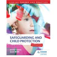 Book cover for Safeguarding and Child Protection 5th Edition: Linking Theory and Practice