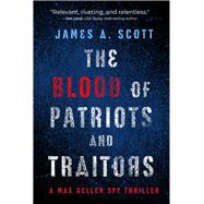 Book cover for The Blood of Patriots and Traitors