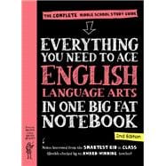 Book cover for Everything You Need to Ace English Language Arts in One Big Fat Notebook, 2nd Edition The Complete Middle School Study Guide