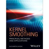 Book cover for Kernel Smoothing Principles, Methods and Applications