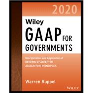 Book cover for Wiley GAAP for Governments 2020 Interpretation and Application of Generally Accepted Accounting Principles for State and Local Governments