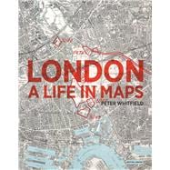 Book cover for London A Life in Maps