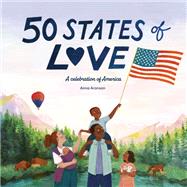 Book cover for 50 States of Love A celebration of America