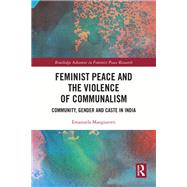 Book cover for Feminist Peace and the Violence of Communalism