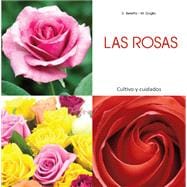 Book cover for Las rosas - Cultivo y cuidados