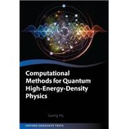 Book cover for Computational Methods for Quantum High-Energy-Density Physics