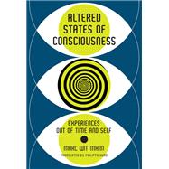 Book cover for Altered States of Consciousness Experiences Out of Time and Self