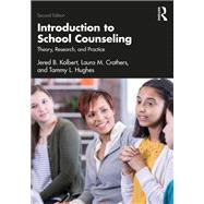 Book cover for Introduction to School Counseling: Theory, Research, and Practice