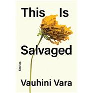 Book cover for This Is Salvaged Stories