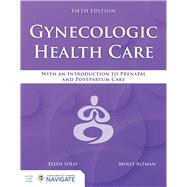 Book cover for Gynecologic Health Care: With an Introduction to Prenatal and Postpartum Care
