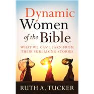 Book cover for Dynamic Women of the Bible