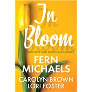 Book cover for In Bloom Three Delightful Love Stories Perfect for Spring Reading