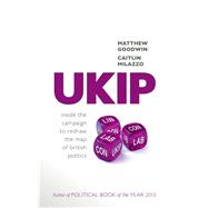 Book cover for UKIP Inside the Campaign to Redraw the Map of British Politics