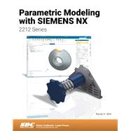 Book cover for Parametric Modeling with Siemens NX (2212 Series)