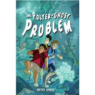 Book cover for The Polter-Ghost Problem