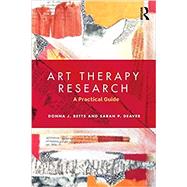 Book cover for Art Therapy Research: A Practical Guide
