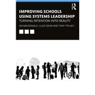 Book cover for Improving Schools Using Systems Leadership: Turning intention into reality