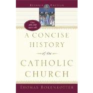 Book cover for A Concise History of the Catholic Church (Revised)