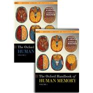 Book cover for The Oxford Handbook of Human Memory, Two Volume Pack Foundations and Applications
