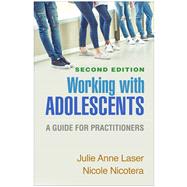 Book cover for Working with Adolescents A Guide for Practitioners