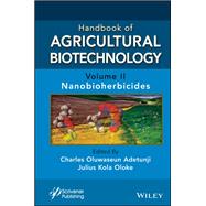 Book cover for Handbook of Agricultural Biotechnology, Volume 2 Nanobioherbicides