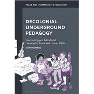Book cover for Decolonial Underground Pedagogy