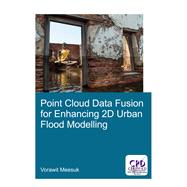 Book cover for Point Cloud Data Fusion for Enhancing 2D Urban Flood Modelling