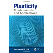 Book cover for Plasticity: Fundamentals and Applications