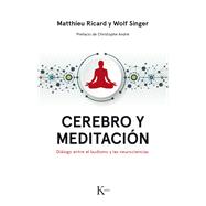 Book cover for Cerebro y meditación Diálogo entre el budismo y las neurociencias