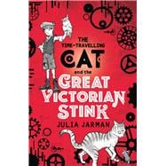 Book cover for Time-Travelling Cat and the Great Victorian Stink
